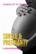 Single and Pregnant? (eBook, ePUB) - Bild 1