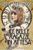 Le Belle Ragazze In Attesa (Helena Brandywine, #1) (eBook, ePUB)