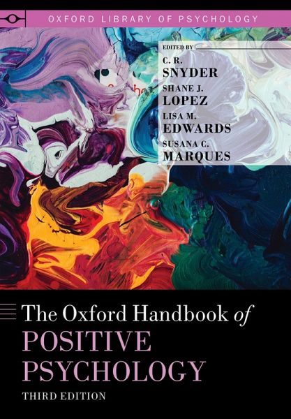 The Oxford Handbook of Positive Psychology (eBook, ePUB) The Oxford Handbook of Positive Psychology (eBook, ePUB)