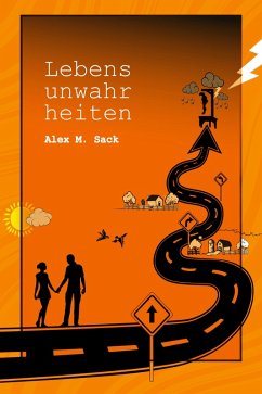 Lebensunwahrheiten (eBook, ePUB) - Sack, Alex M.