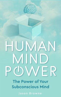 Cover Human Mind Power the Power of Your Subconscious Mind (eBook, ePUB)