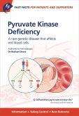Fast Facts: Pyruvate Kinase Deficiency for Patients and Supporters (eBook, ePUB)