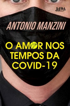 O amor nos tempos da Covid-19 (eBook, ePUB) - Manzini, Antonio