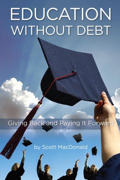 Education without Debt (eBook, ePUB) - MacDonald, Scott D.