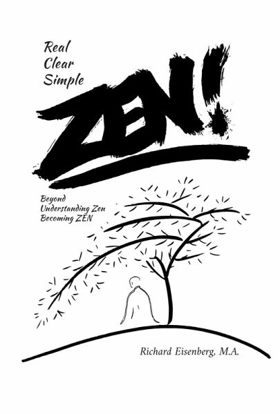 Zen! Real, Clear, Simple (eBook, ePUB) Zen! Real, Clear, Simple (eBook, ePUB)