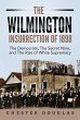 The Wilmington insurrection of 1898:... - Bild 1