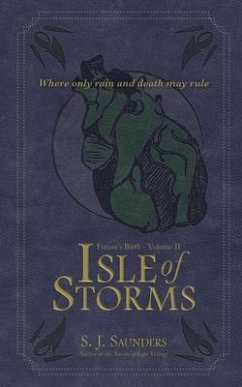 Isle of Storms (eBook, ePUB) - Saunders, S. J.