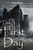 The First Day: Post Apocalyptic Thriller (Total Collapse: Day By Day, #1) (eBook, ePUB)