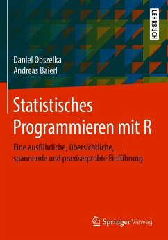 Statistisches Programmieren mit R (eBook, PDF) - Obszelka, Daniel; Baierl, Andreas
