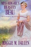 Miss Abigail's Beastly Beau (Bluestocking Battalion, #2) (eBook, ePUB)
