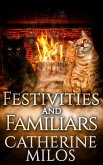 Festivities and Familiars (Angels and Avalon, #6) (eBook, ePUB)