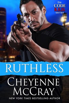 Ruthless (Code R.E.D., #1) (eBook, ePUB) - Mccray, Cheyenne