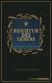 Reichtum des Lebens (eBook, ePUB)