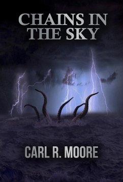 Chains in the Sky (eBook, ePUB) - Moore, Carl R.