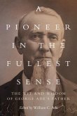 A Pioneer in the Fullest Sense (eBook, ePUB)