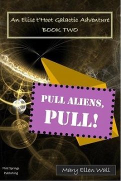 Pull Aliens, Pull! (eBook, ePUB) - Wall, Mary