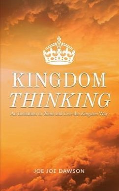 Kingdom Thinking (eBook, ePUB) - Dawson, Joe Joe