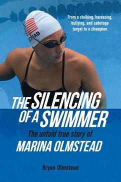 The Silencing of a Swimmer (eBook, ePUB) - Olmstead, Bryan