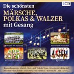 Die Schönsten Märsche,Polkas U.Walzer Mit Gesang