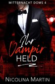 Ihr Vampir Held (Mitternacht Doms, #4) (eBook, ePUB)