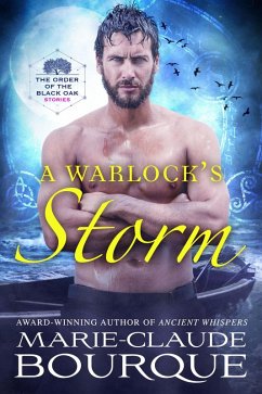 A Warlock's Storm (The Order of the Black Oak - Stories, #1) (eBook, ePUB) - Bourque, Marie-Claude