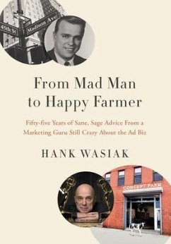 From Mad Man to Happy Farmer (eBook, ePUB) - Wasiak, Hank