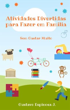 Cover Atividades Divertidas para Fazer em Familia Sem Gastar Muito (eBook, ePUB)