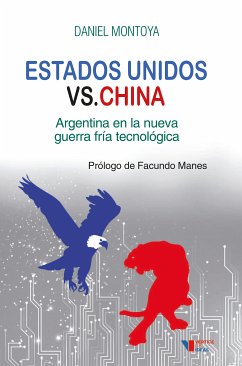 Estados Unidos versus China (eBook, ePUB) - Montoya, Daniel