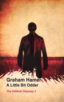 A Little Bit Odder (The Oddball Odyssey, #3) (eBook, ePUB) - Hamer, Graham