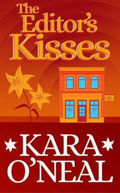 The Editor's Kisses (Texas Brides of Pike's Run, #8) (eBook, ePUB) - O'Neal, Kara