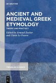 Ancient and Medieval Greek Etymology (eBook, ePUB)