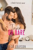 Truce or Dare (Sweet Fortuity, #1) (eBook, ePUB)