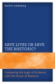 Save Lives or Save the Rhetoric? (eBook, ePUB)