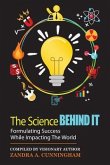 The Science Behind It - Formulating Success While Impacting The World (eBook, ePUB) The Science Behind It - Formulating Success While Impacting The World (eBook, ePUB)