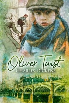 Oliver Twist (Annotated) (eBook, ePUB) - Dickens, Charles