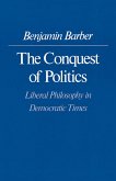 The Conquest of Politics (eBook, ePUB)
