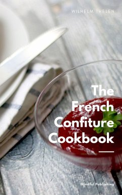 Cover The French Confiture Cookbook (eBook, ePUB)