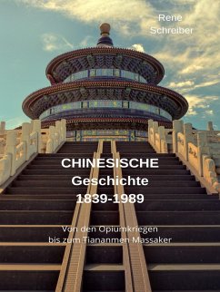 Geschichte Chinas (1839-1989) (eBook, ePUB) - Schreiber, Rene