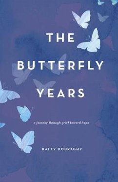 The Butterfly Years (eBook, ePUB) - Douraghy, Katty