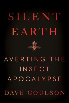Silent Earth (eBook, ePUB) - Goulson, Dave