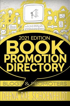 Book Promotion Directory - 2021 Edition (eBook, ePUB) - Schoenfeldt, Deena Rae