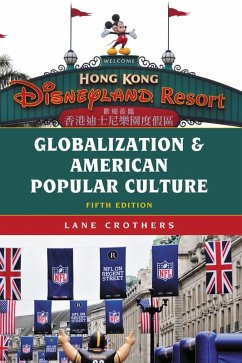 Globalization and American Popular Culture (eBook, ePUB) - Crothers, Lane