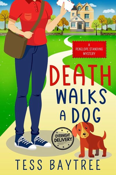 Death Walks a Dog (The Penelope Standing Mysteries, #1) (eBook, ePUB) Death Walks a Dog (The Penelope Standing Mysteries, #1) (eBook, ePUB)