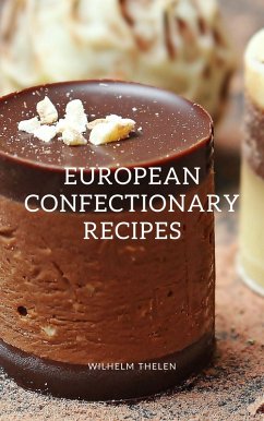 Cover European Confectionary Recipes (eBook, ePUB)