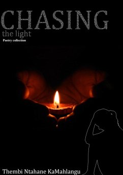 Cover Chasing the light: Poetry collection (eBook, ePUB)
