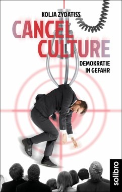 Cancel Culture (eBook, ePUB) - Zydatiss, Kolja