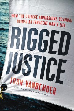 Rigged Justice (eBook, ePUB) - Vandemoer, John