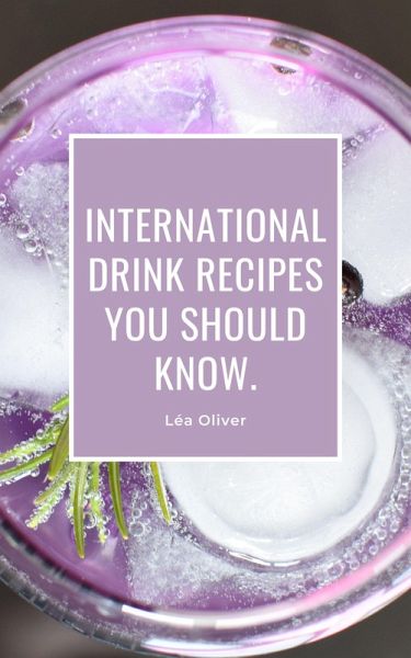 International Drink Recipes you should know. (eBook, ePUB) International Drink Recipes you should know. (eBook, ePUB)