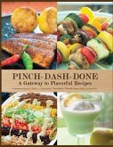 Pinch-Dash-Done A Gateway to Flavorful Recipes (eBook, ePUB)