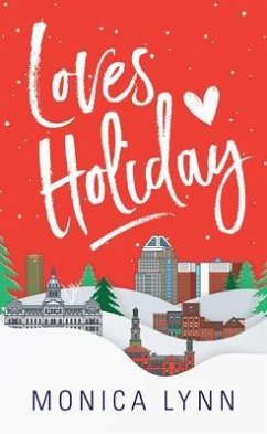 Loves Holiday (eBook, ePUB) - Lynn, Monica